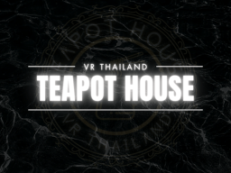 Teapot House VR Thailand